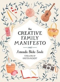 bokomslag The Creative Family Manifesto