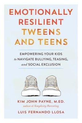 bokomslag Emotionally Resilient Tweens and Teens