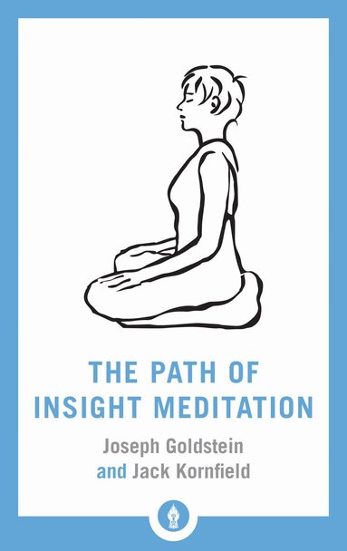 Jack Kornfield, Joseph Goldstein - Path of Insight Meditation, Häftad