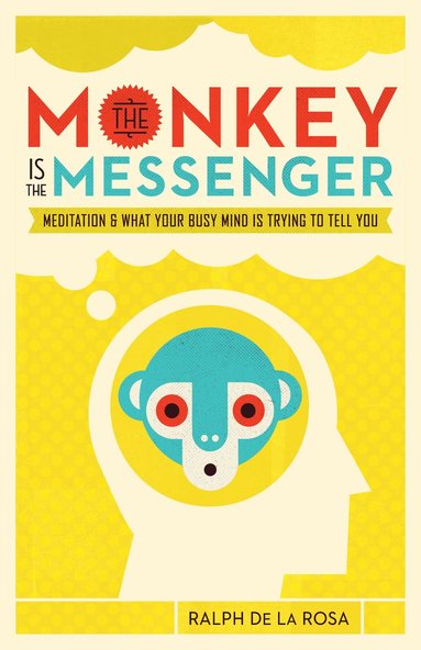 bokomslag Monkey Is the Messenger