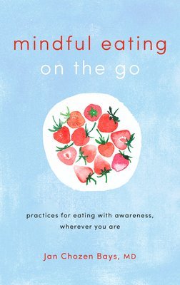 Mindful Eating on the Go 1