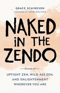 bokomslag Naked in the Zendo