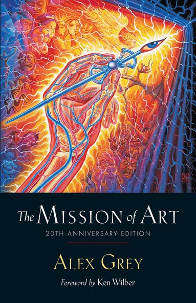 Alex Grey - Mission of Art, Häftad