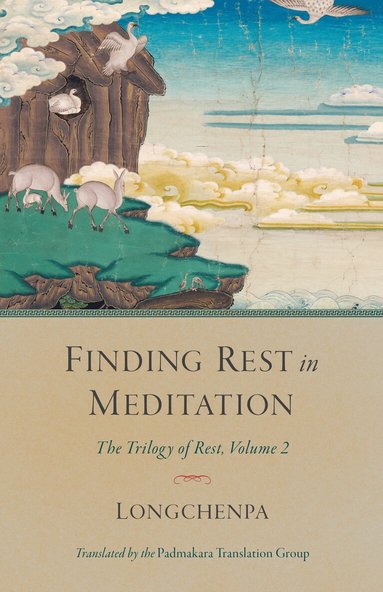 Longchenpa, Padmakara Translation Group - Finding Rest in Meditation, Häftad