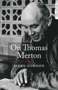 bokomslag On Thomas Merton