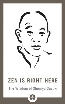 Zen Is Right Here 1