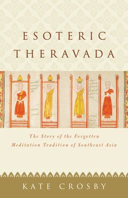 Kate Crosby - Esoteric Theravada, Häftad