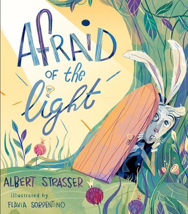 Albert Strasser, Flavia Sorrentino - Afraid of the Light, Inbunden