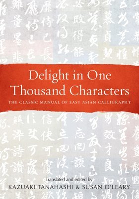 bokomslag Delight in One Thousand Characters