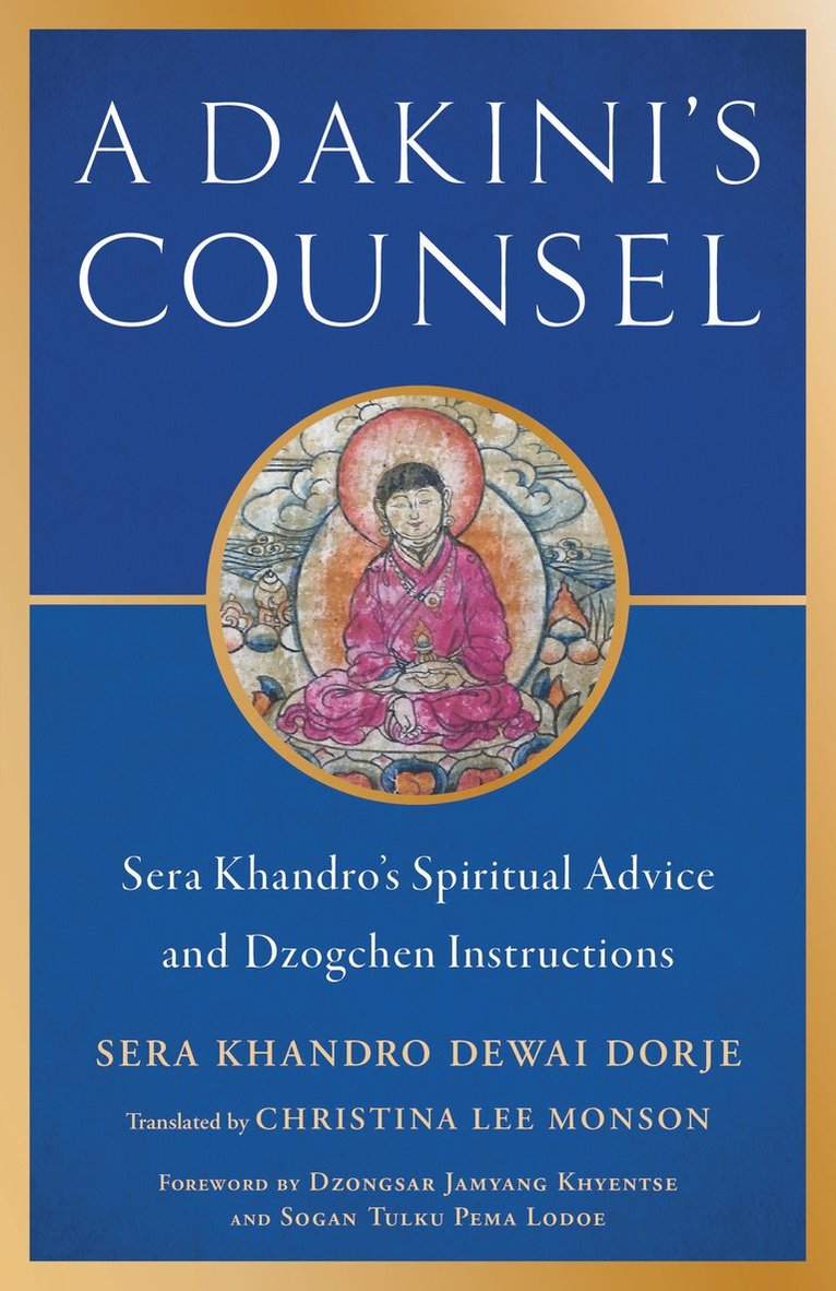 Sera Khandro, Dzongsar Jamyang Khyentse - Dakini's Counsel, Häftad