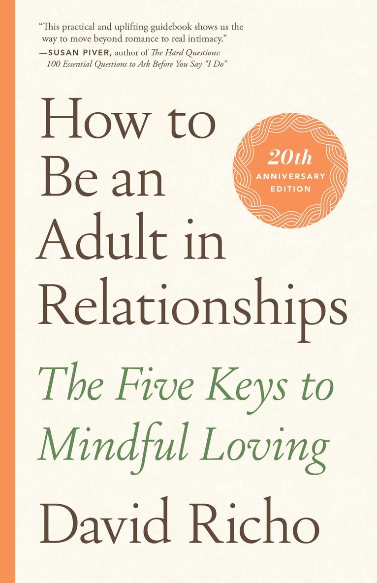 David Richo - How to Be an Adult in Relationships, Häftad