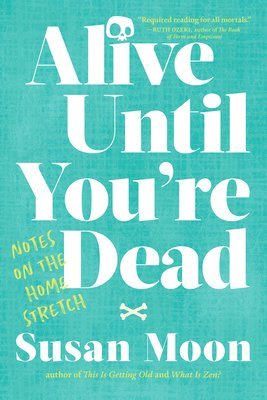 Alive Until You're Dead 1