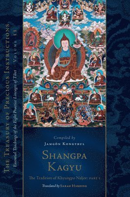 Shangpa Kagyu: The Tradition of Khyungpo Naljor, Part One 1