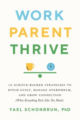 Work, Parent, Thrive 1