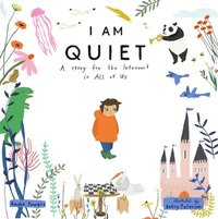 bokomslag I Am Quiet