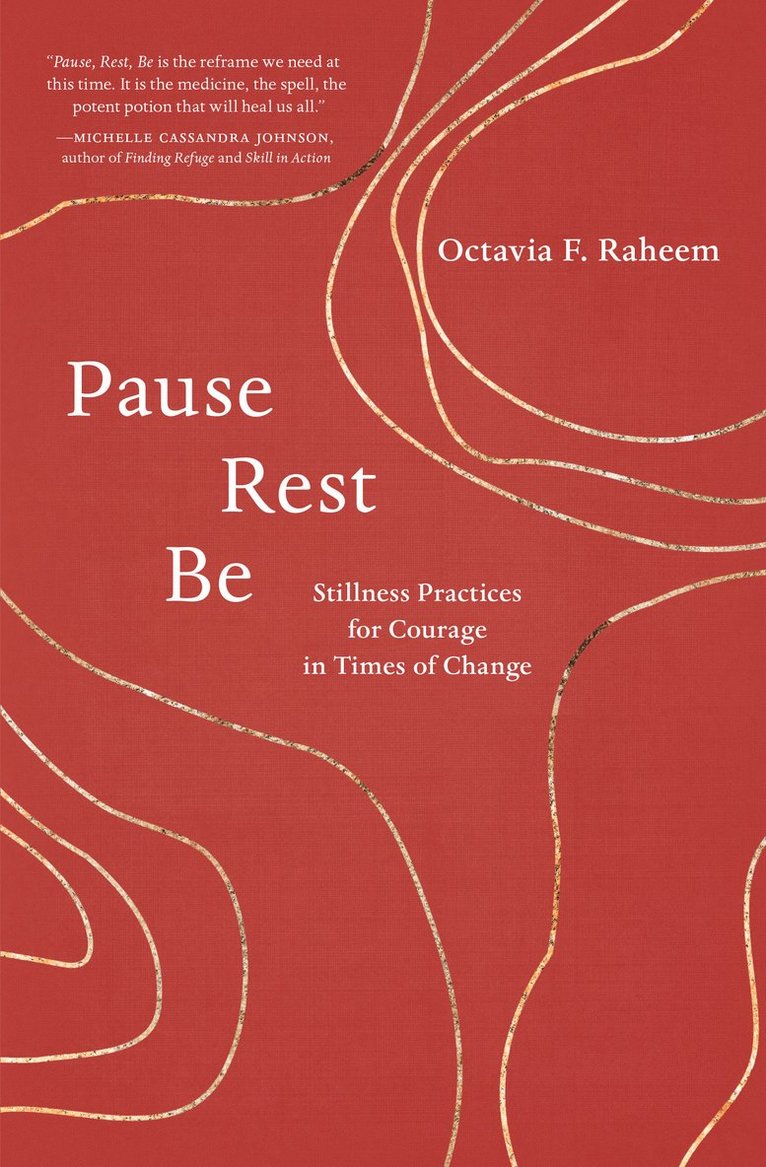 Octavia F. Raheem, Octavia F Raheem - Pause, Rest, Be, Häftad