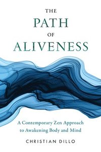 bokomslag The Path of Aliveness