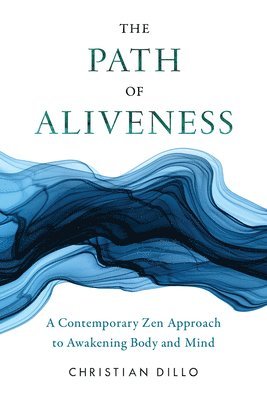 bokomslag The Path of Aliveness