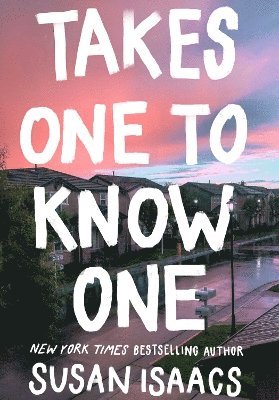 Susan Isaacs - Takes One To Know One, Häftad