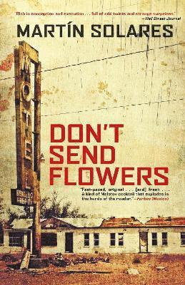 Martin Solares - Don't Send Flowers, Häftad