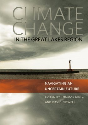 bokomslag Climate Change in the Great Lakes Region: Navigating an Uncertain Future