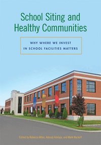 bokomslag School Siting and Healthy Communities