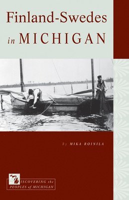 Mika Roinila - Finland-Swedes in Michigan, Häftad