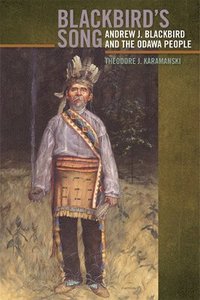 bokomslag Blackbird's Song: Andrew J. Blackbird and the Odawa People