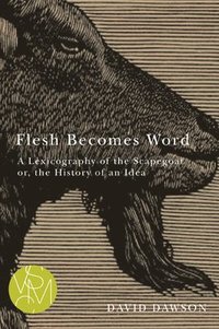 bokomslag Flesh Becomes Word
