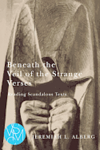 bokomslag Beneath the Veil of the Strange Verses