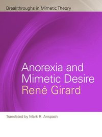 bokomslag Anorexia and Mimetic Desire