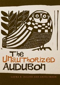 bokomslag The Unauthorized Audobon