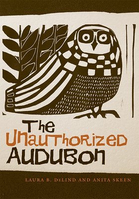 bokomslag The Unauthorized Audobon