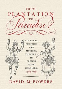 bokomslag From Plantation to Paradise?