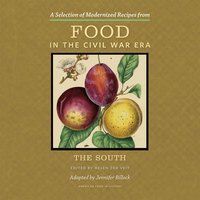 bokomslag Selection of Modernized Recipes from Food in the Civil War
