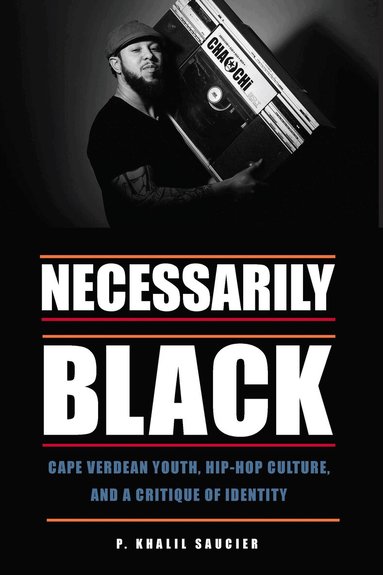 P. Khalil Saucier - Necessarily Black, Häftad