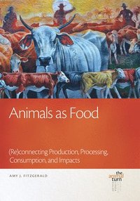 bokomslag Animals as Food