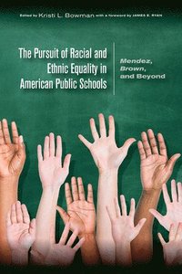 bokomslag Pursuit of Racial and Ethnic Equality in American Public Schools