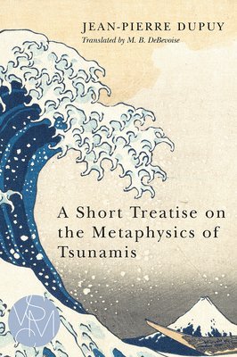 bokomslag Short Treatise on the Metaphysics of Tsunamis