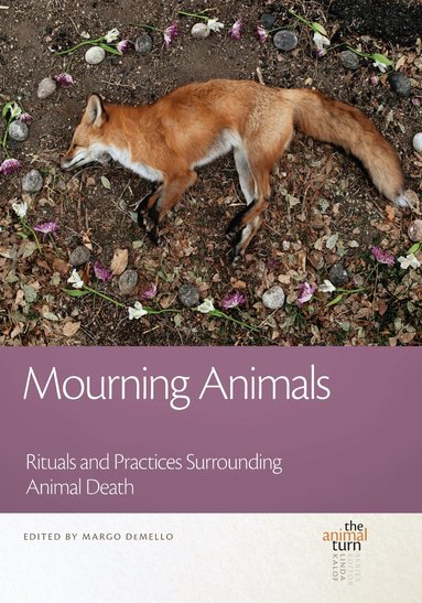 Margo DeMello - Mourning Animals, Inbunden
