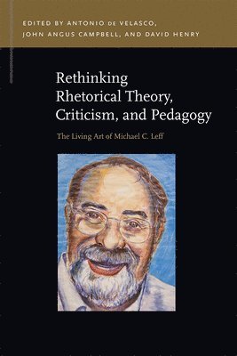bokomslag Rethinking Rhetorical Theory, Criticism, and Pedagogy