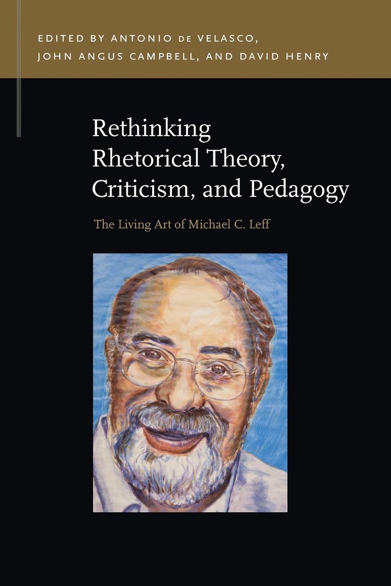Antonio de Velasco, John Angus Campbell, David Henry, Antonio De Velasco - Rethinking Rhetorical Theory, Criticism, and Pedagogy, Häftad