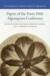 bokomslag Papers of the Forty-Fifth Algonquian Conference
