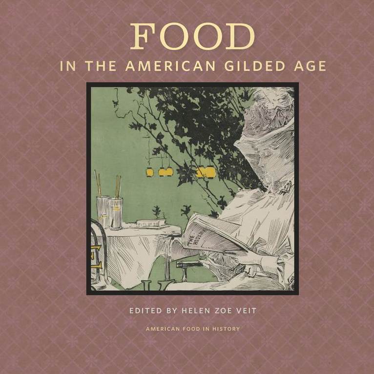 Food in the American Gilded Age