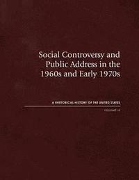 bokomslag Social Controversy and Public Address in the 1960s and Early 1970s