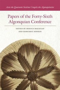bokomslag Papers of the Forty-Sixth Algonquian Conference