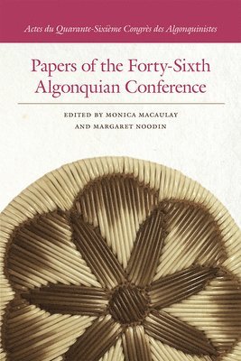 Papers of the Forty-Sixth Algonquian Conference 1