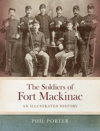 bokomslag Soldiers of Fort Mackinac
