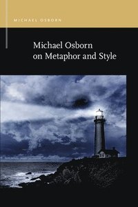 bokomslag Michael Osborn on Metaphor and Style