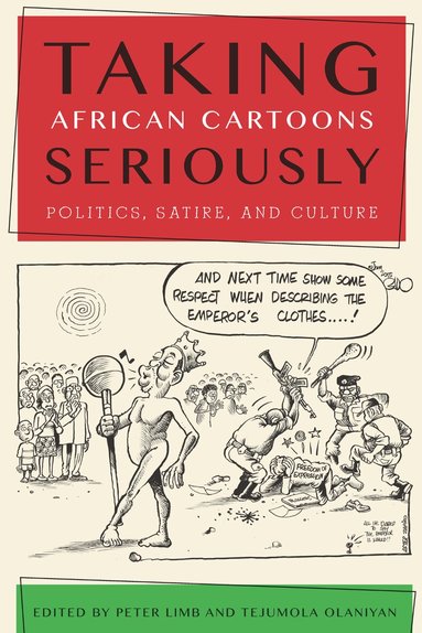 Peter Limb, Tejumola Olaniyan - Taking African Cartoons Seriously, Inbunden